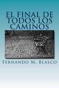 El final de todos los caminos (in Spanish)