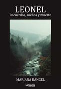 Leonel. Recuerdos, Sueños y Muerte