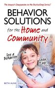 Behavior Solutions for the Home and Community: The Newest Companion in the Bestselling Series! (en Inglés)