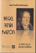 Hegel Tenía Razón