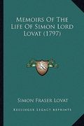 memoirs of the life of simon lord lovat (1797) (en Inglés)