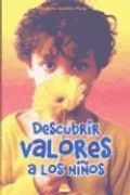 descubrir valores a los ninos/discovering children´s values