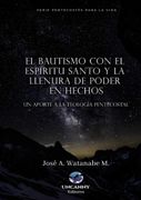 El Bautismo con el Espíritu y la llenura de poder en Hechos