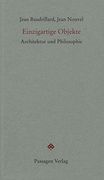 Einzigartige Objekte: Architektur und Philosophie (in German)