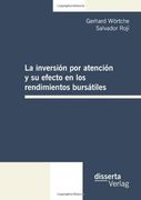 La Inversión por Atención y su Efecto en los Rendimientos Bursátiles (in Spanish)