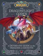 World of Warcraft: The Dragonflight Codex (en Inglés)