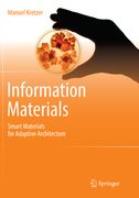 Information Materials: Smart Materials for Adaptive Architecture (en Inglés)