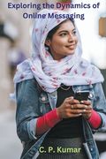 Exploring the Dynamics of Online Messaging (en Inglés)