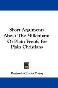 short arguments about the millenium: or