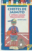 Chistes de Jaimito y Otros Niños Tremenditos