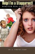 help! i'm a stepparent: nineteen real-life stories (en Inglés)