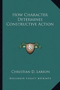 how character determines constructive action (en Inglés)