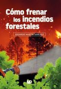Cómo Frenar los Incendios Forestales