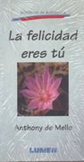 La Felicidad Eres tu (in Spanish)