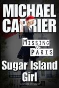 Sugar Island Girl Missing in Paris (en Inglés)