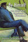 By Himself: The Older Man's Experience of Widowhood
