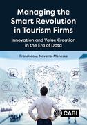 Managing the Smart Revolution in Tourism Firms: Innovation and Value Creation in the Era of Data (en Inglés)