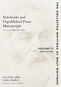 Nots and Unpublished Prose Manuscripts: Volume ii: Washington: Washington v. 2 (The Collected Writings of Walt Whitman) (en Inglés)