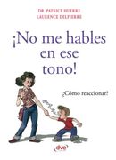 No me Hables en ese Tono!