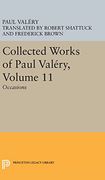 Collected Works of Paul Valery, Volume 11: Occasions (Bollingen Series, 716) (en Anglais)