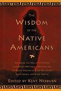 the wisdom of the native americans,includes the soul of an indian and other writings by ohiyesa, and the great speeches of red jacket,
