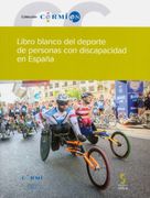Libro Blanco del Deporte de Personas con Discapacidad en España (Incluye Cd-R)