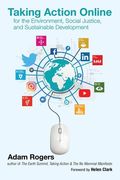 Taking Action Online for the Environment, Social Justice, and Sustainable Development (en Inglés)