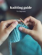Knitting guide: for beginners (en Inglés)