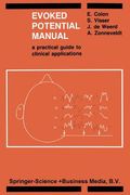 Evoked Potential Manual: A Practical Guide to Clinical Applications (en Inglés)
