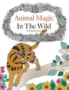 Animal Magic: In The Wild. Anti-Stress Animal Art Therapy