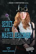 Secret of the Master Gearsman (en Inglés)