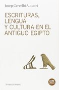Escrituras, Lengua y Cultura en el Antiguo Egipto