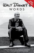 The Official Walt Disney Quote Book: Over 300 Quotes With Newly Researched and Assembled Material by the Staff of the Walt Disney Archives (Disney Editions Deluxe)