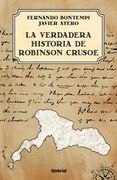 La Verdadera Historia de Robinson Crusoe = The True Story of Robinson Crusoe
