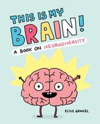 This Is My Brain!: A Book on Neurodiversity (en Inglés)