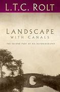 Landscape with Canals: The Second Part of his Autobiography (Landscape Trilogy)