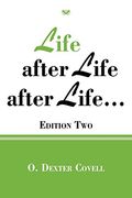 Life After Life After Life. Edition two 