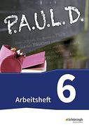 P. A. U. L. D. - Persönliches Arbeits- und Lesebuch Deutsch - für Gymnasien und Gesamtschulen - Neubearbeitung: Arbeitsheft 6 (in German)