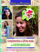 Complementos De Ultima Moda Con Fieltro Modelable