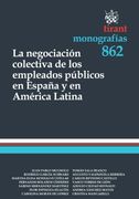 La Negociación Colectiva de los Empleados Públicos en España y en América Latina (in Spanish)
