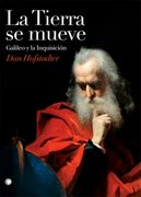 La Tierra Se Mueve: Galileo Y La Inquisición