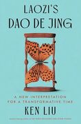 Laozi's dao de Jing: A new Interpretation for a Transformative Time (en Inglés)