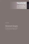Duerrenmatts Gangster: Von Den Kriminalromanen Der 1950er Zum Justizroman Der 1980er Jahre (in German)