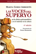Las voces del superyó: En la clínica psicoanalítica y en el malestar en la cultura