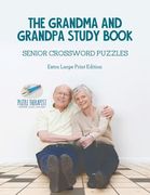 The Grandma and Grandpa Study Book Senior Crossword Puzzles Extra Large Print Edition (en Inglés)