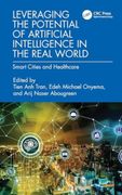 Leveraging the Potential of Artificial Intelligence in the Real World: Smart Cities and Healthcare