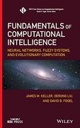 Fundamentals of Computational Intelligence: Neural Networks, Fuzzy Systems, and Evolutionary Computation (Ieee Press Series on Computational Intelligence) (en Inglés)