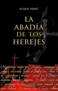 La Abadía de los Herejes / Abbey of Heretics