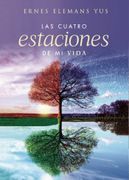 Las Cuatro Estaciones de mi Vida (in Spanish)