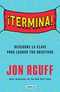 Termina!  Regálate el don de Hacer las Cosas